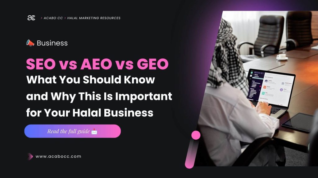 GEO for halal businesses — AI search visibility illustration - AEO vs SEO vs GEO