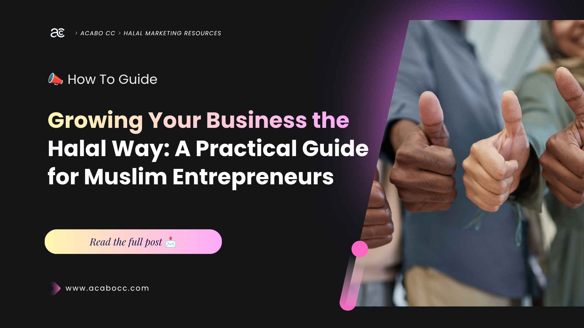 growing Muslim business the halal way